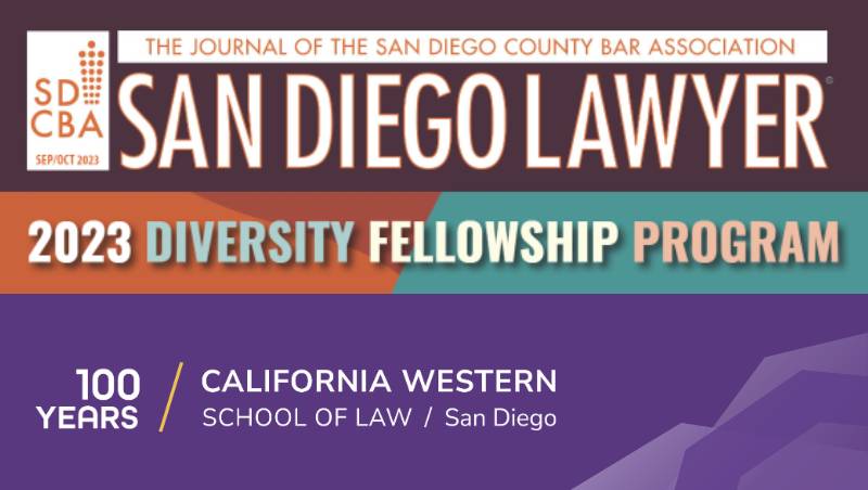 The latest issue of San Diego Lawyer highlights CWSL students who participated in the SDCBA's Diversity Fellowship Program.