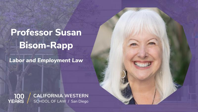 Professor Susan Bisom-Rapp, a CWSL expert on Labor and Employment Law