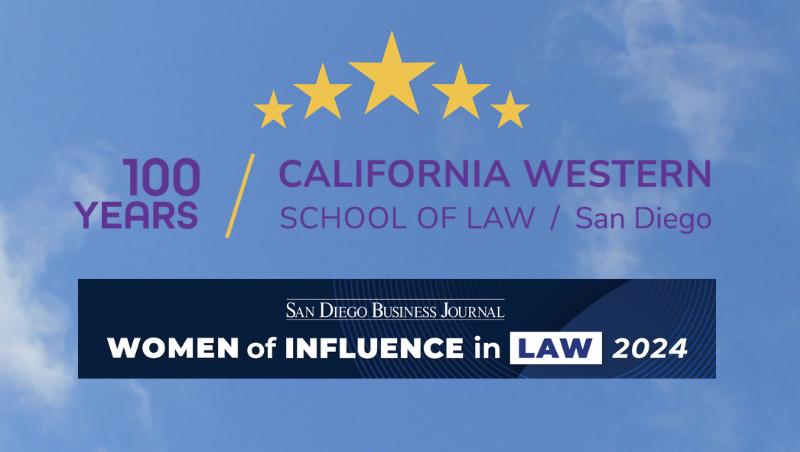 California Western School of centennial logo and San Diego Business Journal Women of Influence in the Law logo